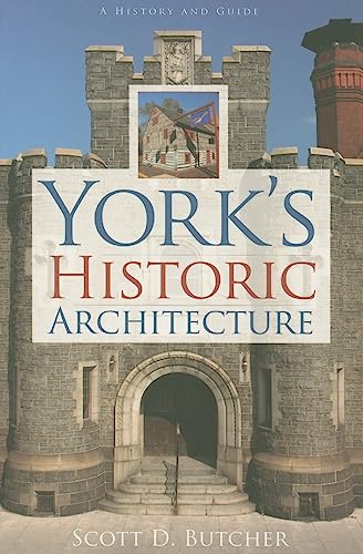 Stock image for York's Historic Architecture for sale by SecondSale