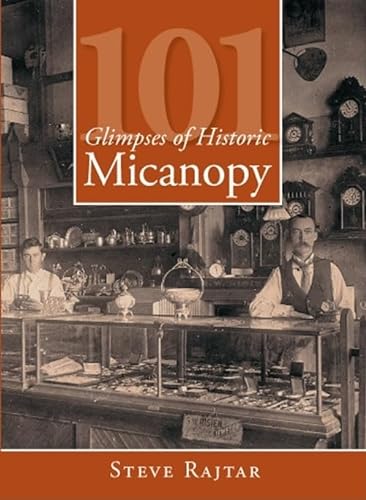 Stock image for 101 Glimpses of Historic Micanopy. for sale by Powell's Bookstores Chicago, ABAA