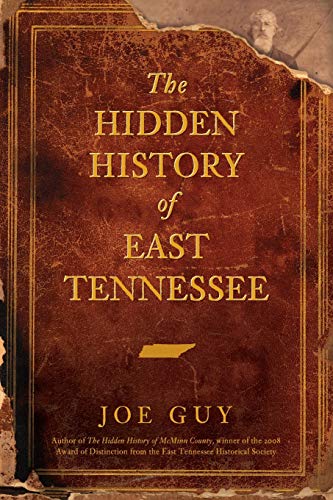 9781596295100: The Hidden History of East Tennessee