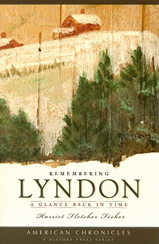 Stock image for Remembering Lyndon:: A Glance Back in Time for sale by ThriftBooks-Atlanta