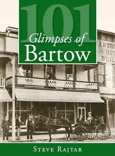 Stock image for 101 Glimpses of Bartow (Vintage Images) for sale by PlumCircle