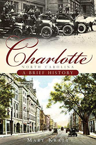 9781596296015: Charlotte, North Carolina: A Brief History