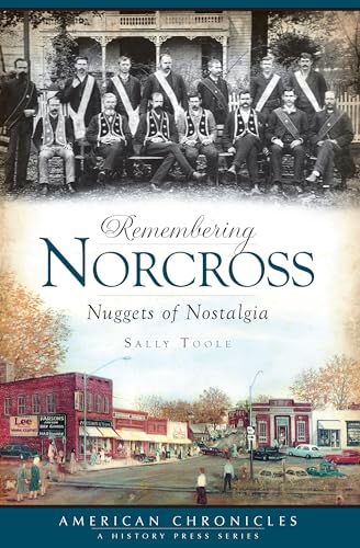 Imagen de archivo de Remembering Norcross: Nuggets of Nostalgia (American Chronicles) a la venta por HPB-Red