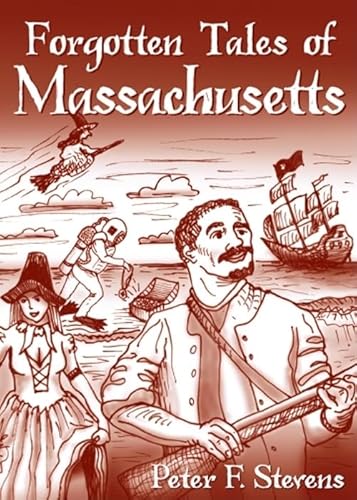 9781596296213: Forgotten Tales of Massachusetts