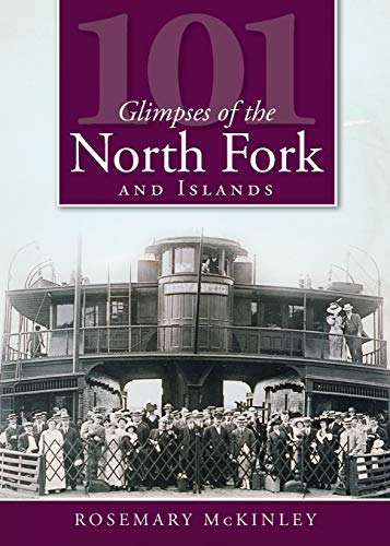 Beispielbild fr 101 Glimpses of the North Fork and the Islands zum Verkauf von Better World Books