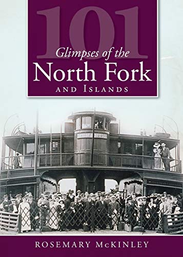 Imagen de archivo de 101 Glimpses of the North Fork and the Islands a la venta por Better World Books