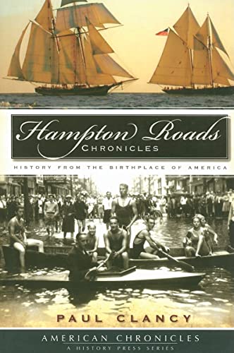 Stock image for Hampton Roads Chronicles:: History from the Brithplace of America for sale by ThriftBooks-Atlanta
