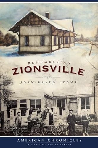 Beispielbild fr Remembering Zionsville (American Chronicles) zum Verkauf von First Coast Books