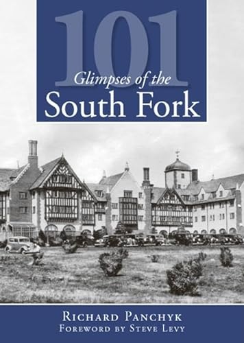Imagen de archivo de 101 Glimpses of the South Fork (Vintage Images) a la venta por Wonder Book
