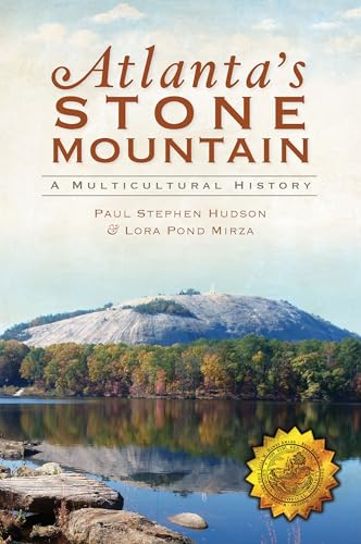 Stock image for Atlanta's Stone Mountain: A Multicultural History for sale by ThriftBooks-Atlanta