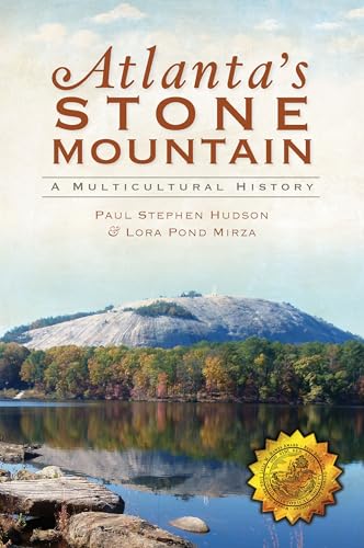 Atlanta's Stone Mountain: A Multicultural History (GA)