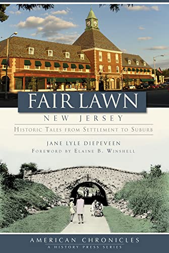 Imagen de archivo de Fair Lawn, New Jersey : Historic Tales from Settlement to Suburb a la venta por Hudson River Book Shoppe