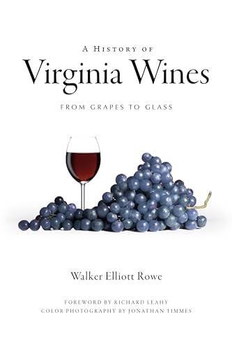 Stock image for A History of Virginia Wines for sale by Blackwell's