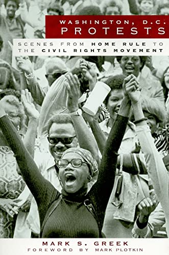 Stock image for Washington, D.C. Protests: Scenes from Home Rule to the Civil Rights Movement for sale by Ergodebooks