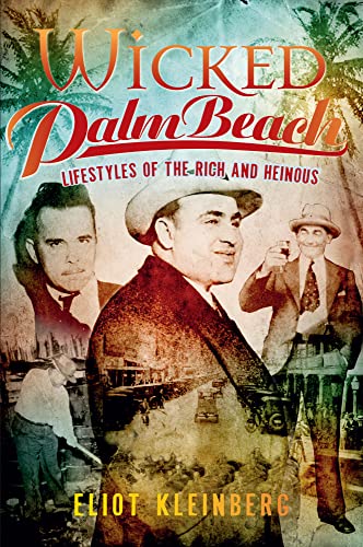 Imagen de archivo de Wicked Palm Beach: Lifestyles of the Rich and Heinous a la venta por Bay Used Books