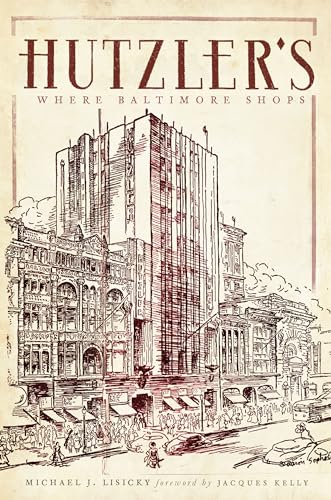 9781596298286: Hutzler's: Where Baltimore Shops (Landmarks)