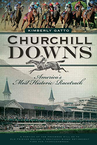 Imagen de archivo de Churchill Downs: Americas Most Historic Racetrack (Landmarks) a la venta por Bulk Book Warehouse