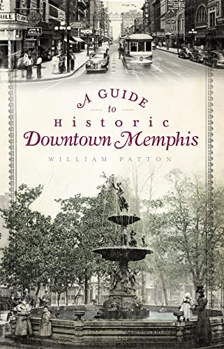 9781596299061: A Guide to Historic Downtown Memphis (History & Guide)