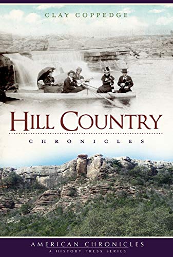 9781596299801: Hill Country Chronicles (American Chronicles)
