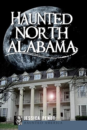 Stock image for Haunted North Alabama for sale by ThriftBooks-Dallas