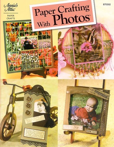 Beispielbild fr Paper Crafting With Photos zum Verkauf von HPB Inc.