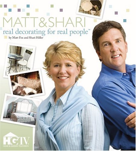 Beispielbild fr Matt & Shari: Real Decorating For Real People zum Verkauf von Wonder Book