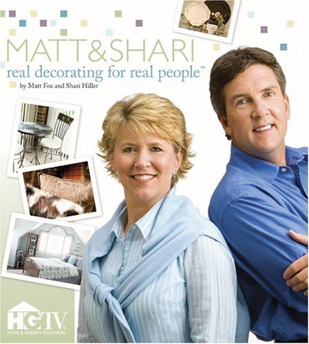 Imagen de archivo de Matt & Shari: Real Decorating For Real People a la venta por SecondSale