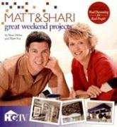 Imagen de archivo de Matt & Shari Great Weekend Projects a la venta por Wonder Book