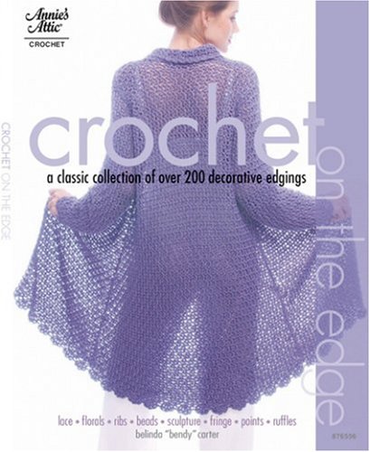 Imagen de archivo de Crochet on the Edge (Annie's Attic Crochet) a la venta por Front Cover Books