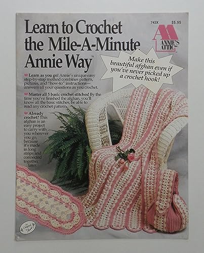 Learn to Crochet the Annie?s Mile-A-Minute Way