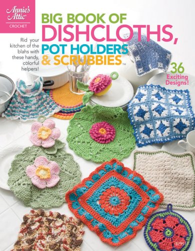 Imagen de archivo de Big Book of Dishcloths, Pot Holders Scrubbies a la venta por Front Cover Books