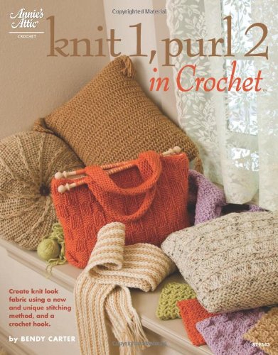 Stock image for Knit 1, Purl 2 in Crochet for sale by GoldenDragon