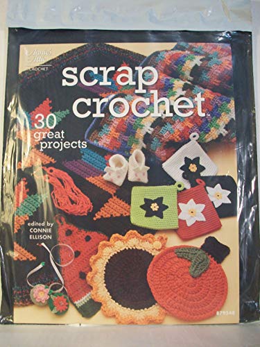 Stock image for Scrap Crochet: 30 Great Projects for sale by HPB-Ruby