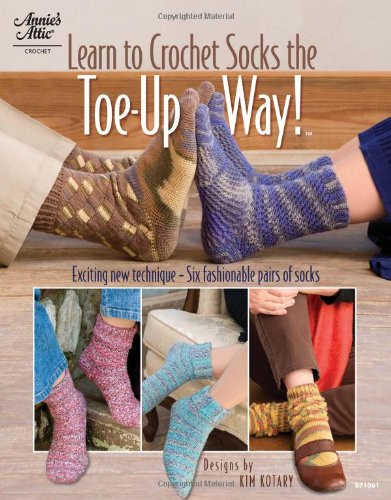 Stock image for Learn to Crochet Socks the Toe-Up Way! for sale by ThriftBooks-Atlanta
