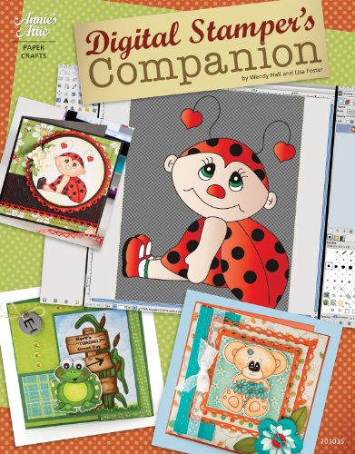 Digital Stamper's Companion (9781596353923) by Wendy Hall; Lisa Foster