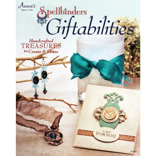 Beispielbild fr Spellbinders Giftabilities: Handcrafted Treasures to Create & Share zum Verkauf von ThriftBooks-Atlanta