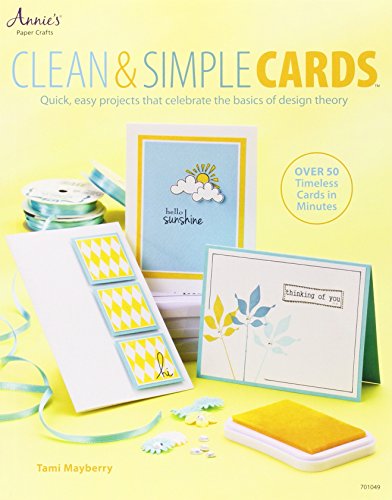 Beispielbild fr Clean & Simple Cards: Quick, Easy Projects that Celebrate the Basics of Design Theory (Annie's Attic: Paper Crafts) zum Verkauf von HPB-Diamond