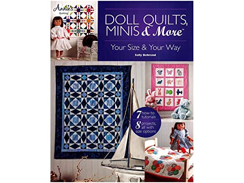 Beispielbild fr Doll Quilts, Minis and More : Your Size and Your Way zum Verkauf von Better World Books