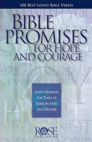 Stock image for Bible Promises for Hope and Courage: God's Promises for Times of Sorrow, Fear, and Despair (Bible Promises for Hope and Courage Pamphlet) for sale by BooksRun