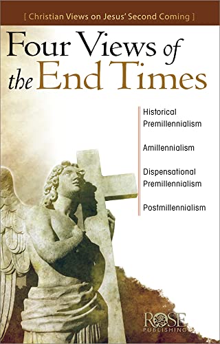 9781596360891: Four Views of the End Times: Christian Views on Jesus' Second Coming