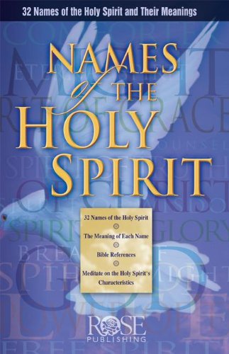 Names of the Holy Spirit- package of 5 pamphlets (9781596362086) by Rose Publishing