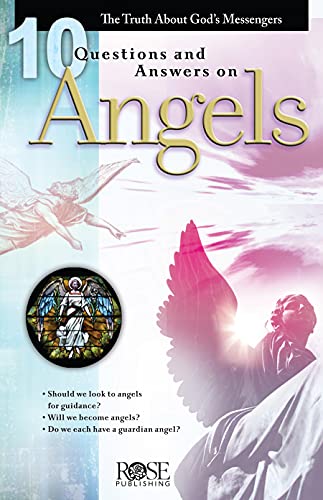 Stock image for 10 Questions and Answers on Angels: The Truth about God's Messengers for sale by ThriftBooks-Dallas