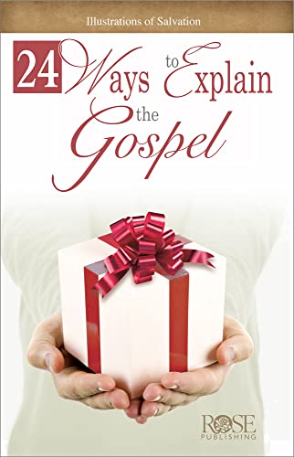 Stock image for 24 Ways to Explain the Gospel: Illustrations of Salvation for sale by BooksRun