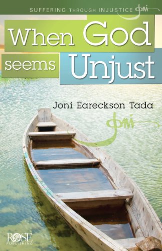 When God Seems Unjust: Suffering through Injustice (Joni Eareckson Tada) (9781596365230) by Tada, Joni