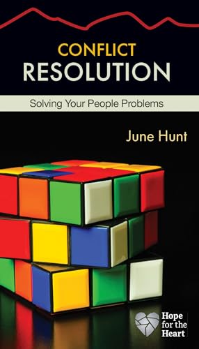 Stock image for Conflict Resolution: Solving Your People Problems (Hope for the Heart) for sale by Your Online Bookstore