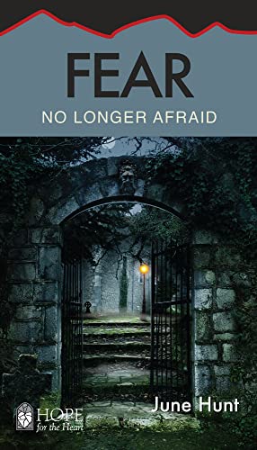 Imagen de archivo de Fear: No Longer Afraid (Hope for the Heart) a la venta por Bestsellersuk