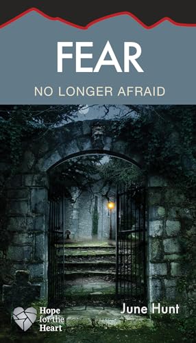 Stock image for Fear: No Longer Afraid (Hope for the Heart) for sale by Jenson Books Inc