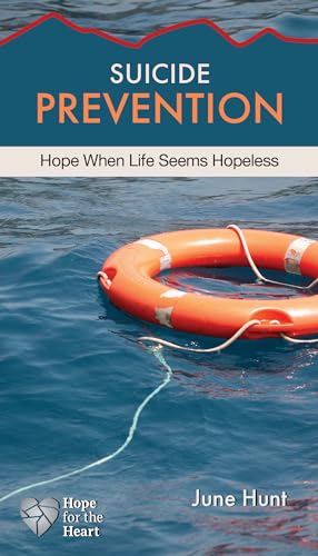 Imagen de archivo de Suicide Prevention: Hope When Life Seems Hopeless (Hope for the Heart) a la venta por SecondSale