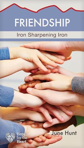 Stock image for Friendship: Iron Sharpening Iron (Hope for the Heart) for sale by Jenson Books Inc