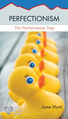 Stock image for Perfectionism: The Performance Trap (Hope for the Heart) for sale by SecondSale